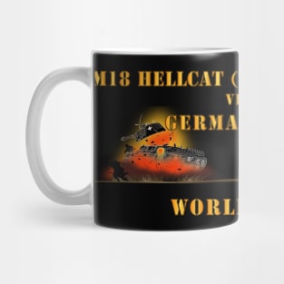 WWII - M18 HellCat Killing - German Panzer Exploding Mug